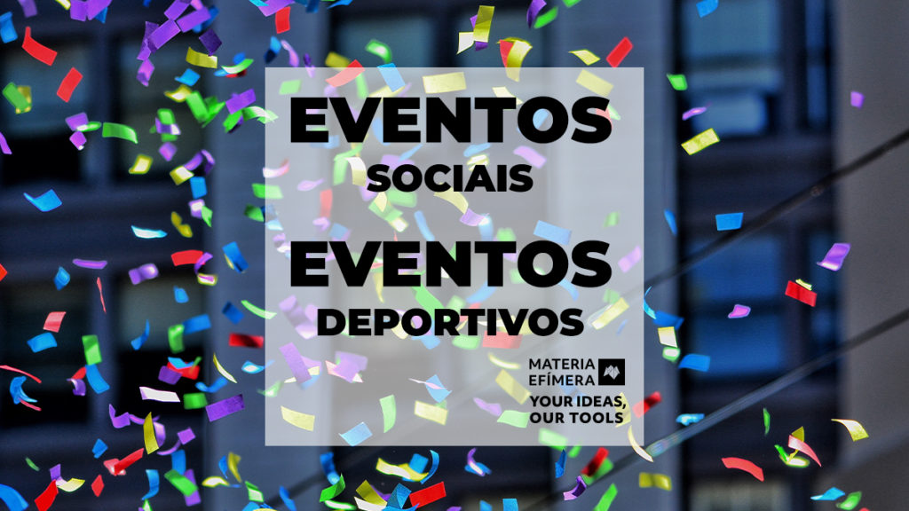 EVENTOS SOCIAIS E EVENTOS DEPORTIVOS-MATERIA-EFIMERA-STANDS- post